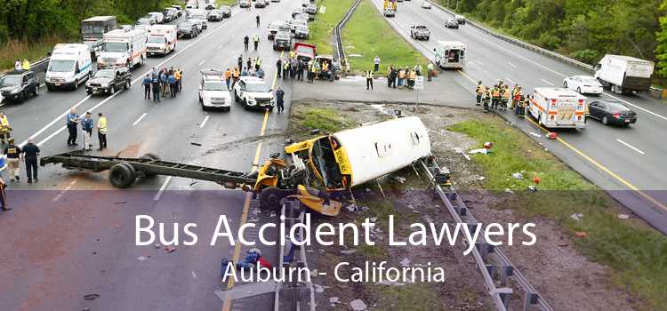 Bus Accident Lawyers Auburn - California