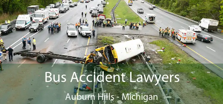 Bus Accident Lawyers Auburn Hills - Michigan