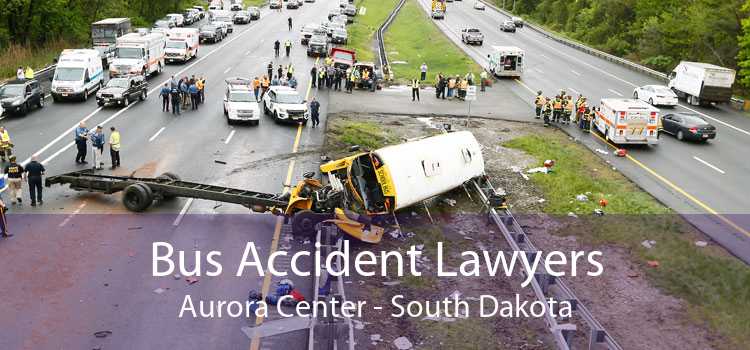 Bus Accident Lawyers Aurora Center - South Dakota
