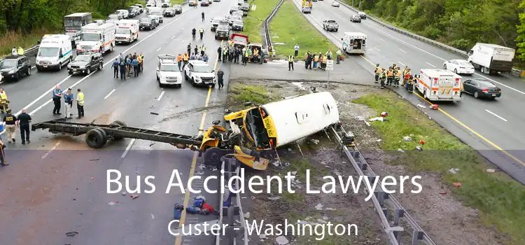 Bus Accident Lawyers Custer - Washington