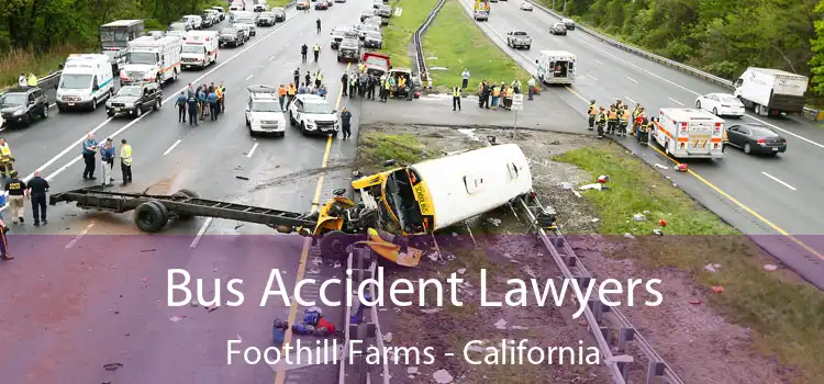 Bus Accident Lawyers Foothill Farms - California