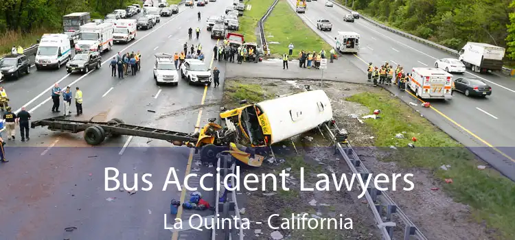 Bus Accident Lawyers La Quinta - California