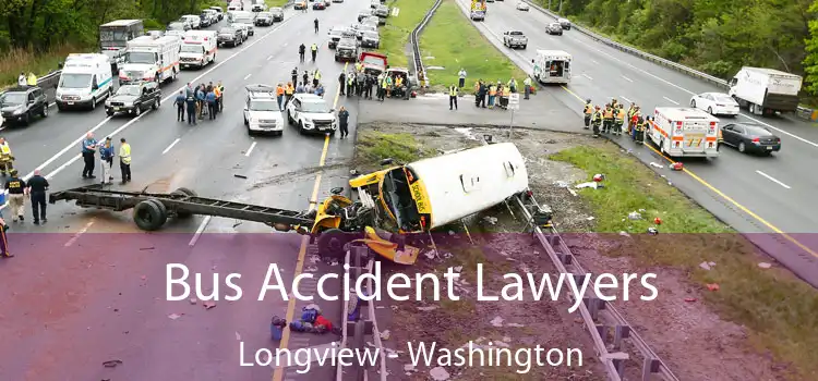 Bus Accident Lawyers Longview - Washington