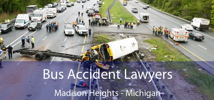 Bus Accident Lawyers Madison Heights - Michigan
