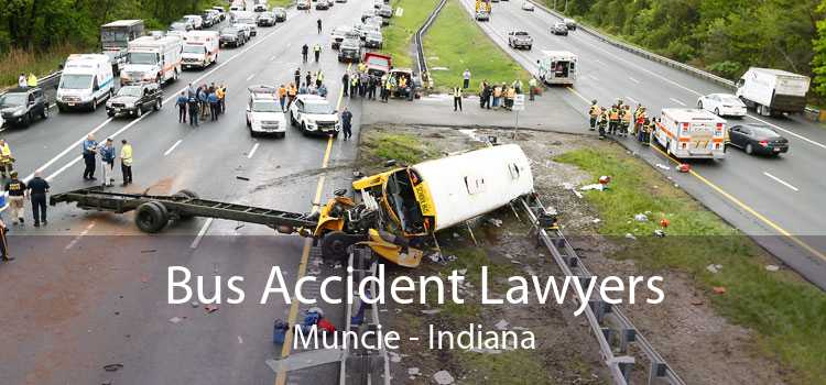 Bus Accident Lawyers Muncie - Indiana