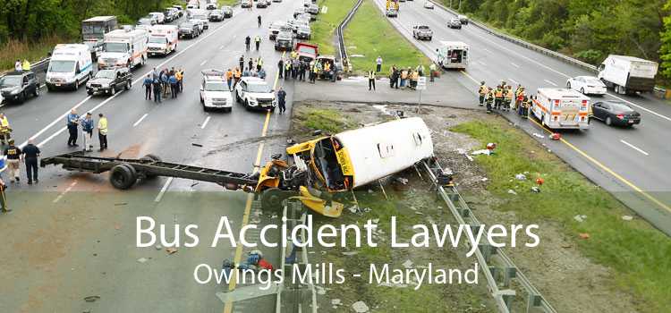 Bus Accident Lawyers Owings Mills - Maryland