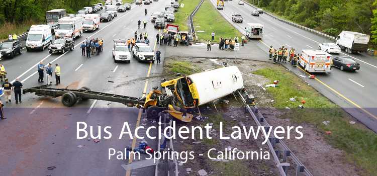 Bus Accident Lawyers Palm Springs - California