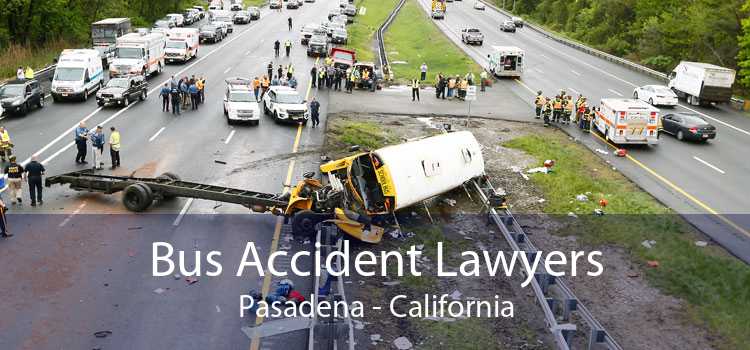 Bus Accident Lawyers Pasadena - California