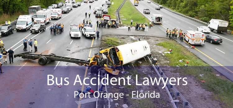 Bus Accident Lawyers Port Orange - Florida