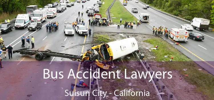Bus Accident Lawyers Suisun City - California