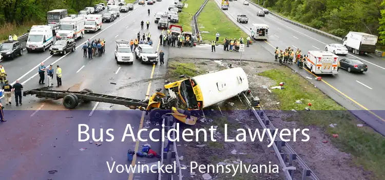 Bus Accident Lawyers Vowinckel - Pennsylvania