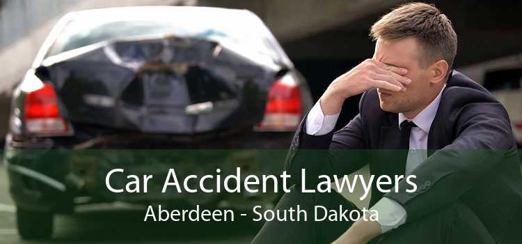 Car Accident Lawyers Aberdeen - South Dakota