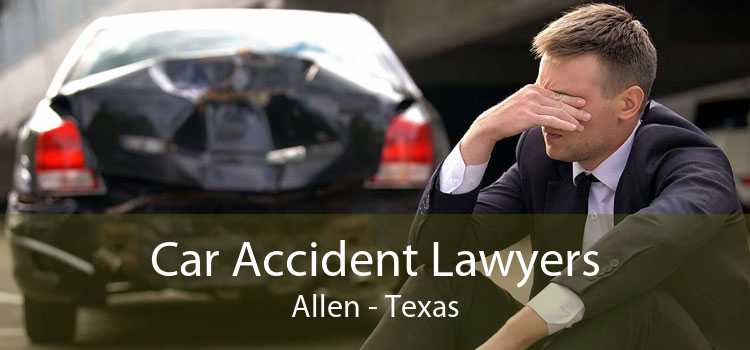 Car Accident Lawyers Allen - Texas