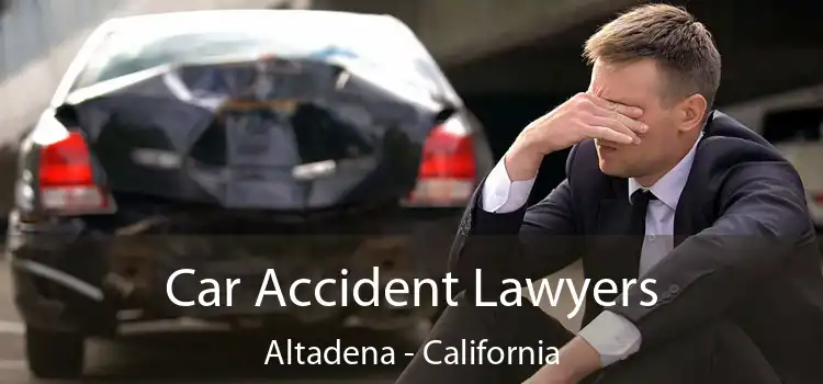 Car Accident Lawyers Altadena - California