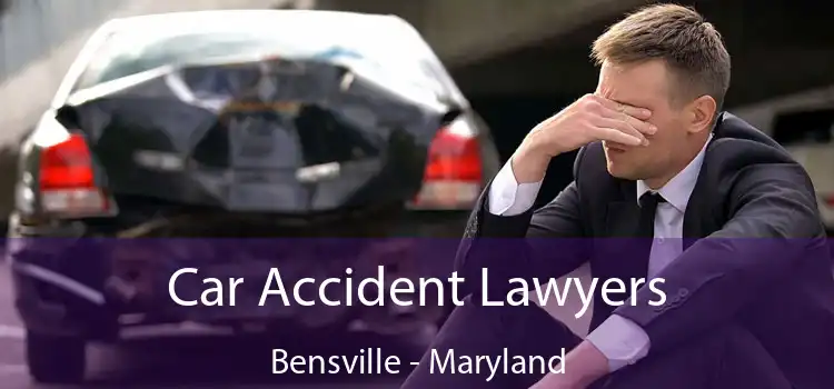 Car Accident Lawyers Bensville - Maryland