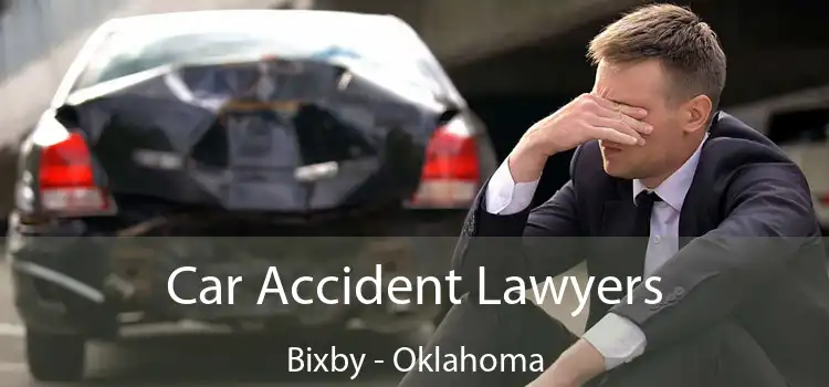Car Accident Lawyers Bixby - Oklahoma