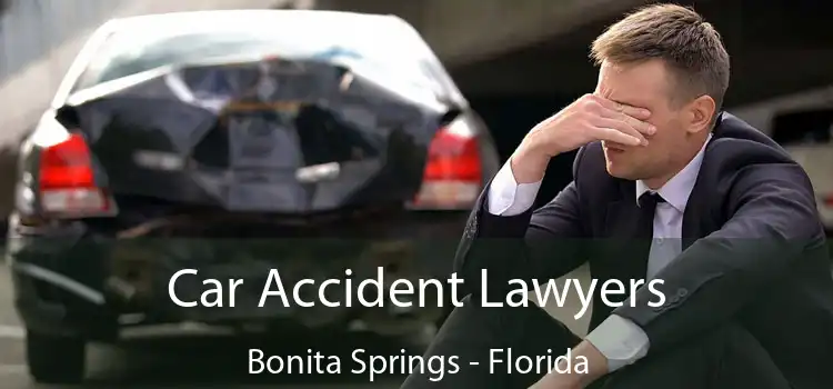 Car Accident Lawyers Bonita Springs - Florida