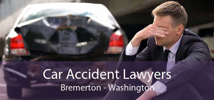 Car Accident Lawyers Bremerton - Washington