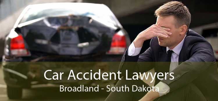 Car Accident Lawyers Broadland - South Dakota