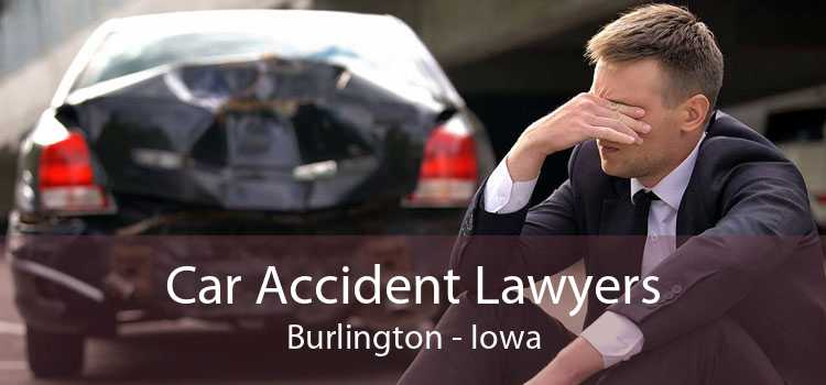 Car Accident Lawyers Burlington - Iowa