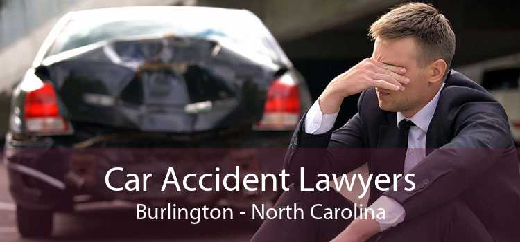 Car Accident Lawyers Burlington - North Carolina