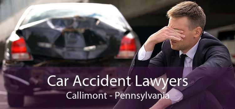 Car Accident Lawyers Callimont - Pennsylvania