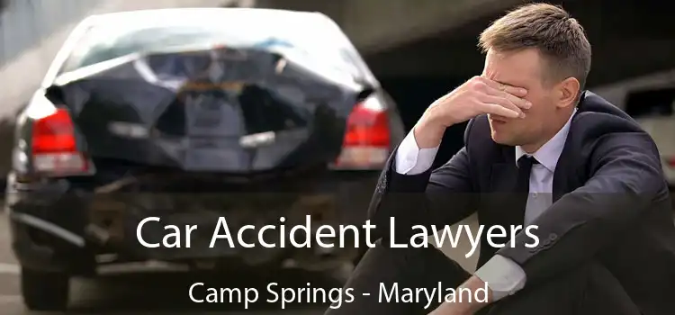 Car Accident Lawyers Camp Springs - Maryland