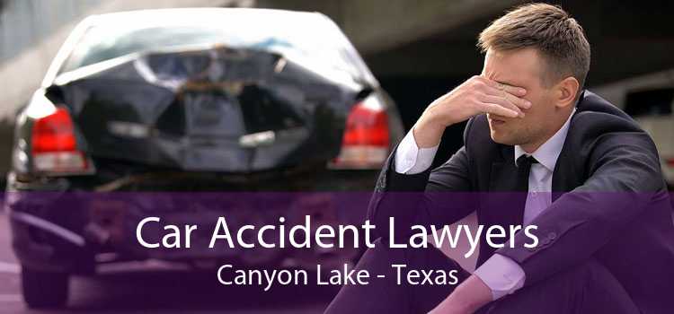 Car Accident Lawyers Canyon Lake - Texas