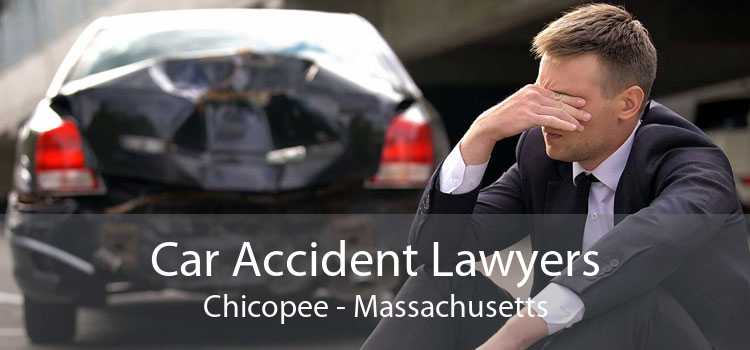 Car Accident Lawyers Chicopee - Massachusetts
