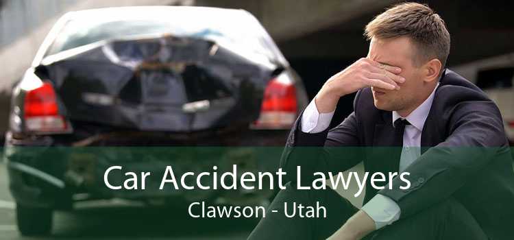 Car Accident Lawyers Clawson - Utah