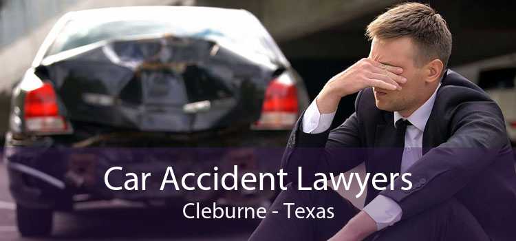 Car Accident Lawyers Cleburne - Texas
