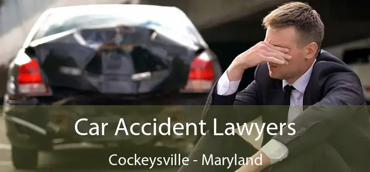 Car Accident Lawyers Cockeysville - Maryland