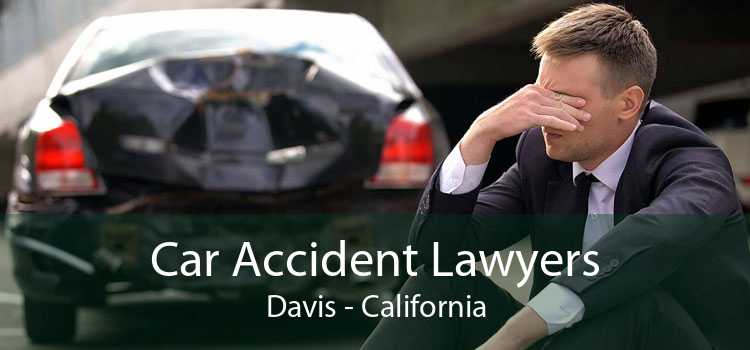 Car Accident Lawyers Davis - California