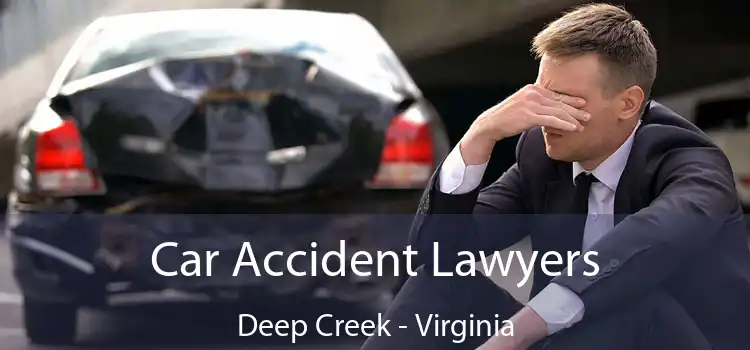 Car Accident Lawyers Deep Creek - Virginia