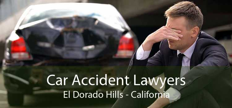 Car Accident Lawyers El Dorado Hills - California