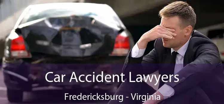 Car Accident Lawyers Fredericksburg - Virginia