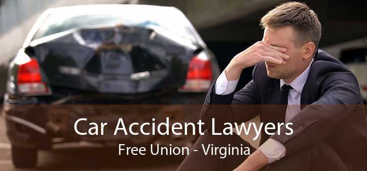 Car Accident Lawyers Free Union - Virginia