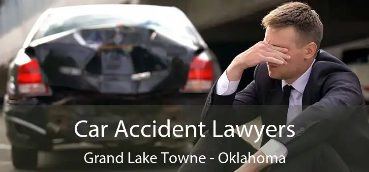 Car Accident Lawyers Grand Lake Towne - Oklahoma
