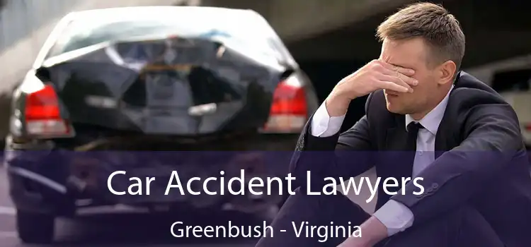Car Accident Lawyers Greenbush - Virginia