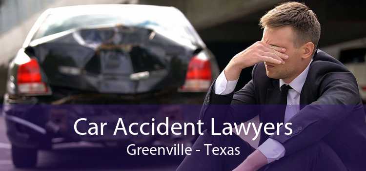 Car Accident Lawyers Greenville - Texas