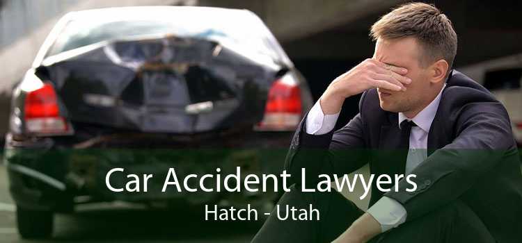 Car Accident Lawyers Hatch - Utah
