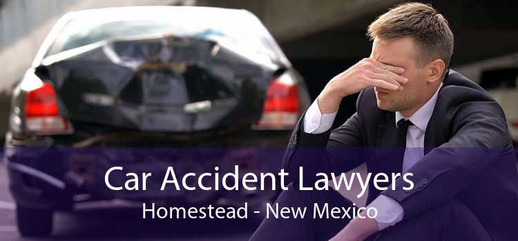 Car Accident Lawyers Homestead - New Mexico
