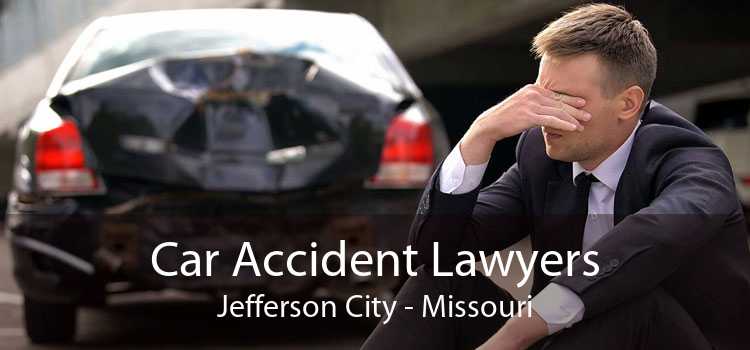 Car Accident Lawyers Jefferson City - Missouri