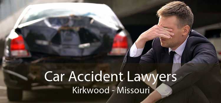 Car Accident Lawyers Kirkwood - Missouri