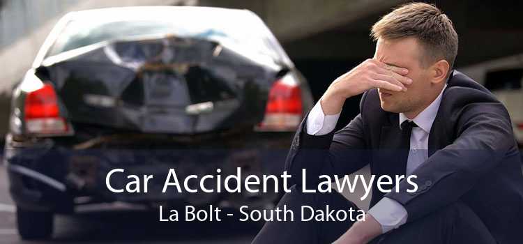 Car Accident Lawyers La Bolt - South Dakota