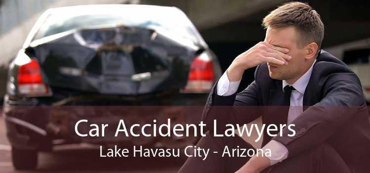 Car Accident Lawyers Lake Havasu City - Arizona