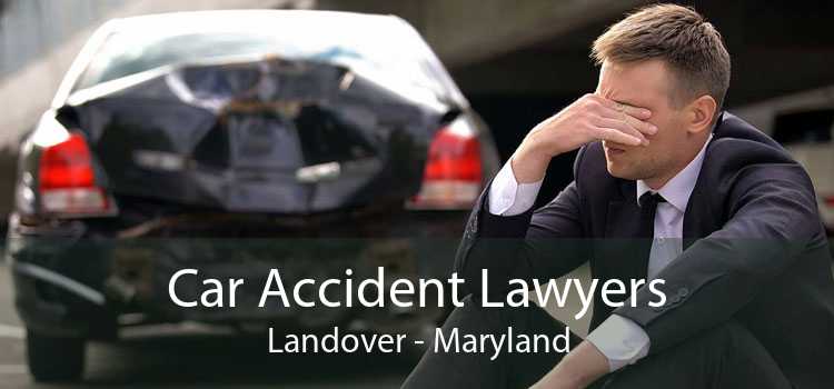 Car Accident Lawyers Landover - Maryland