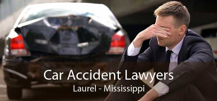 Car Accident Lawyers Laurel - Mississippi