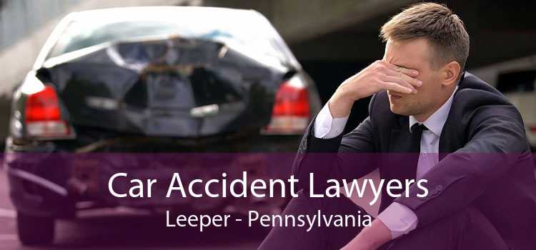 Car Accident Lawyers Leeper - Pennsylvania