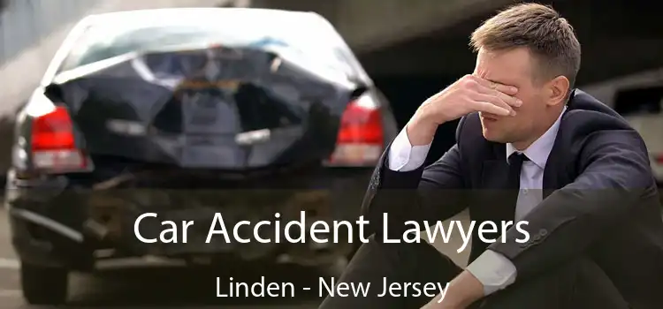Car Accident Lawyers Linden - New Jersey